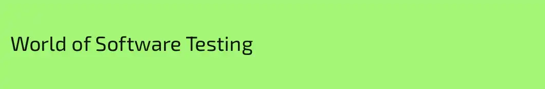 World of Software Testing